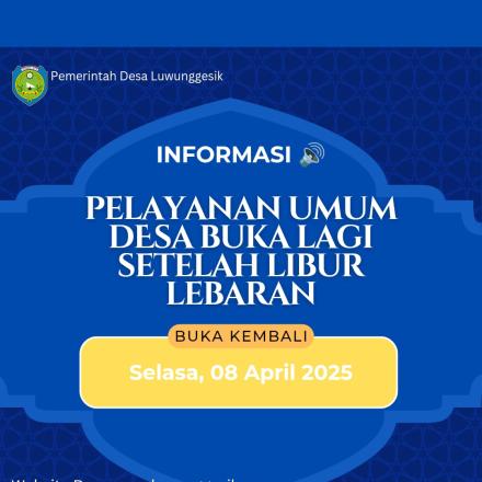 Pelayanan Umum Desa Setelah Libur Lebaran